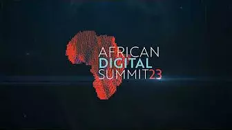AFRICAN DIGITAL SUMMIT IS BACK FOR THE 5TH EDITION 2023